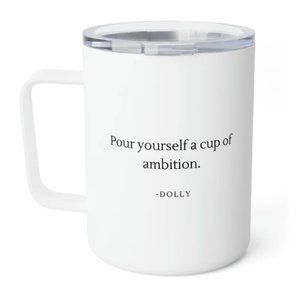 Pour Yourself Ambition Insulated Coffee Mug, 10 oz.